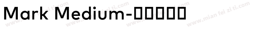 Mark Medium字体转换